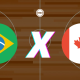 Brasil x Canadá