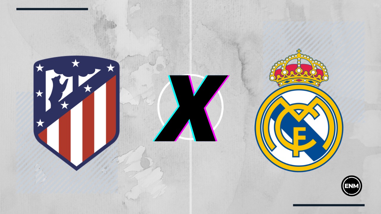 Atlético de Madrid e Real Madrid, escalações, onde assistir e palpites