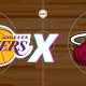 Los Angeles Lakers x Miami Heat