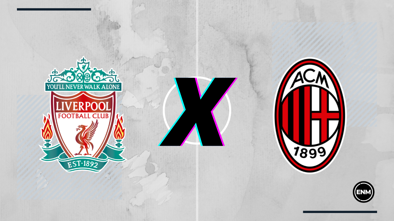 Liverpool x Milan