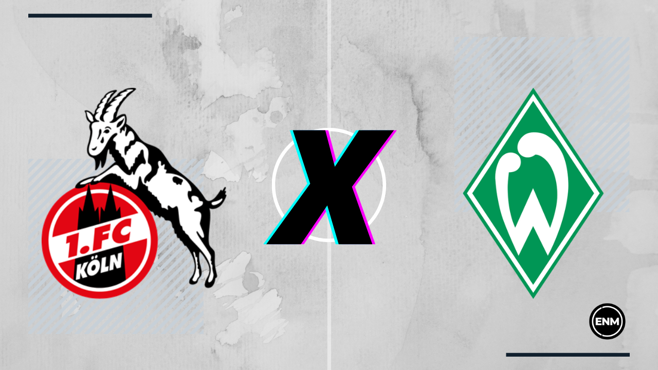 Colônia x Werder Bremen