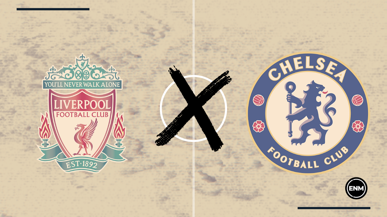 Liverpool x Chelsea