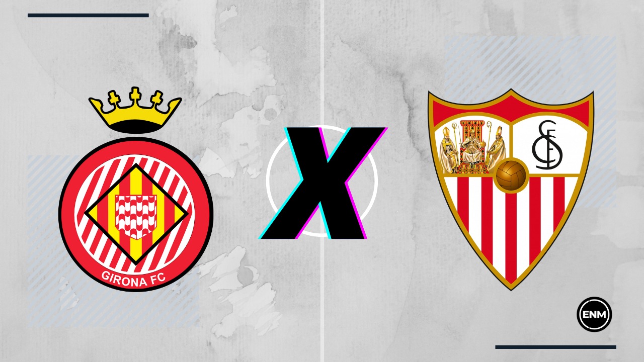 Girona x Sevilla
