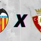 Valencia x Osasuna: prováveis escalações, onde assistir, arbitragem, palpites e odds