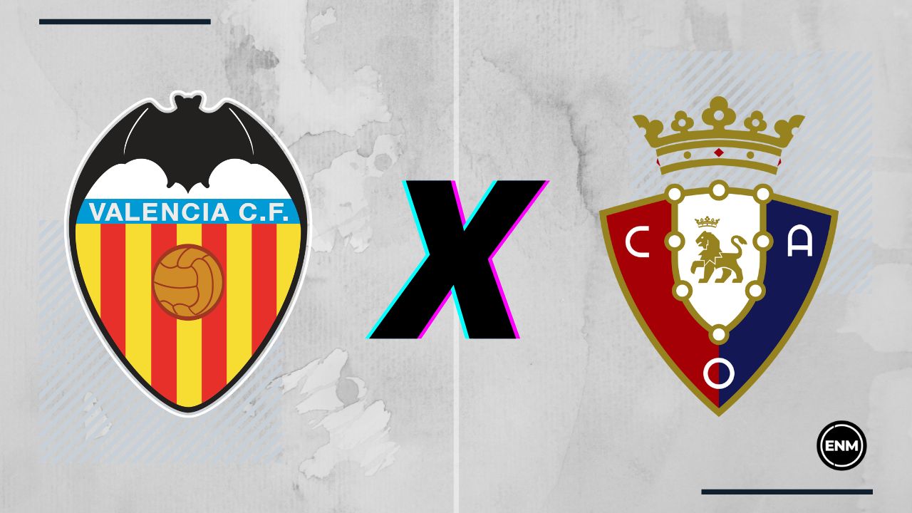 Valencia x Osasuna: prováveis escalações, onde assistir, arbitragem, palpites e odds