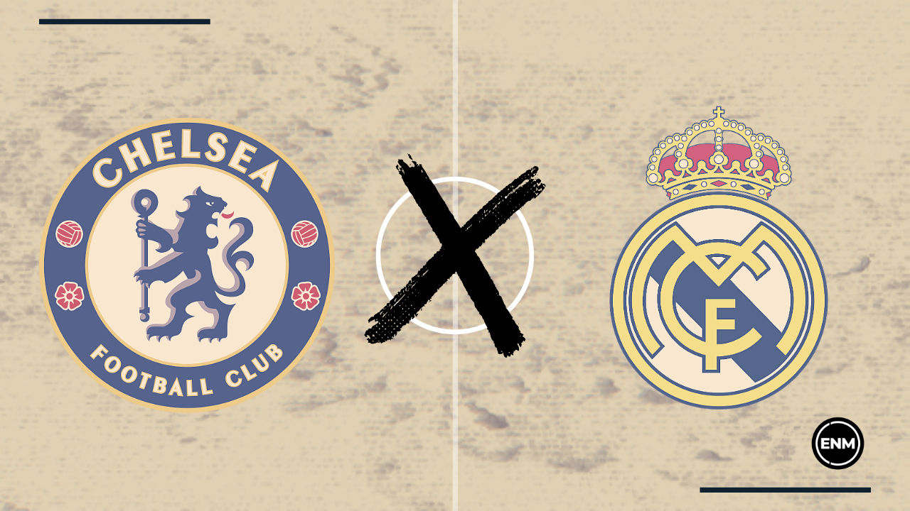 Chelsea x Real Madrid