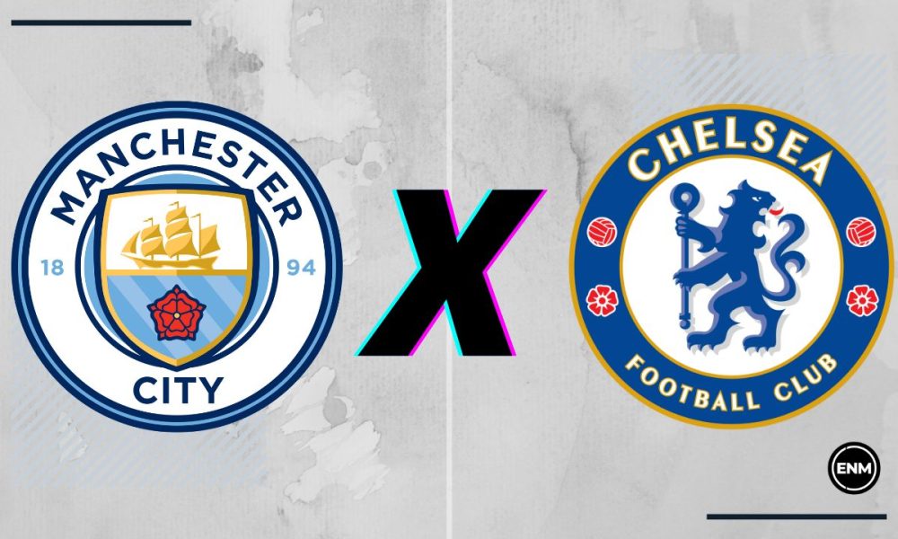 Chelsea x Manchester City: onde assistir, escalações e arbitragem