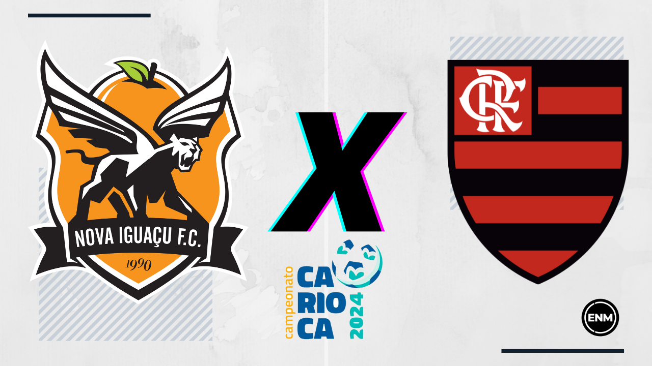 Nova Iguaçu x Flamengo (Arte: ENM)