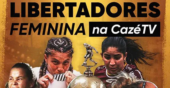 Cazé TV Libertadores Feminina. (Foto: reprodução)