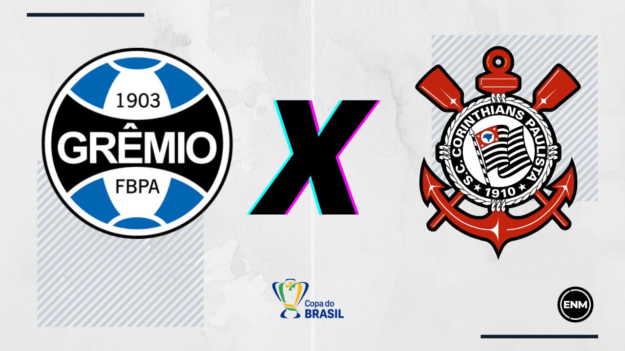 Grêmio recebe o Corinthians em busca de vaga nas quartas (Arte: ENM)