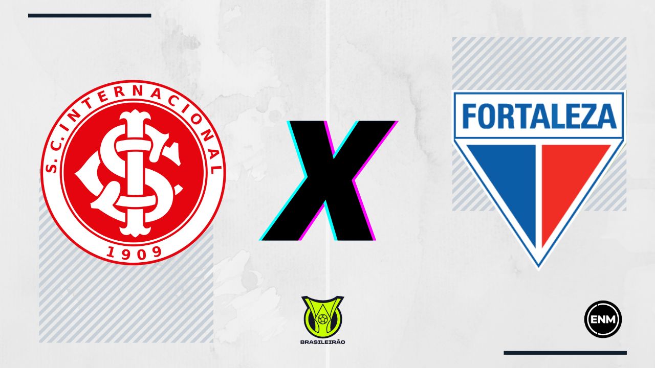 Internacional x Fortaleza - 19ª rodada do Campeonato Brasileiro (ARTE: ENM)