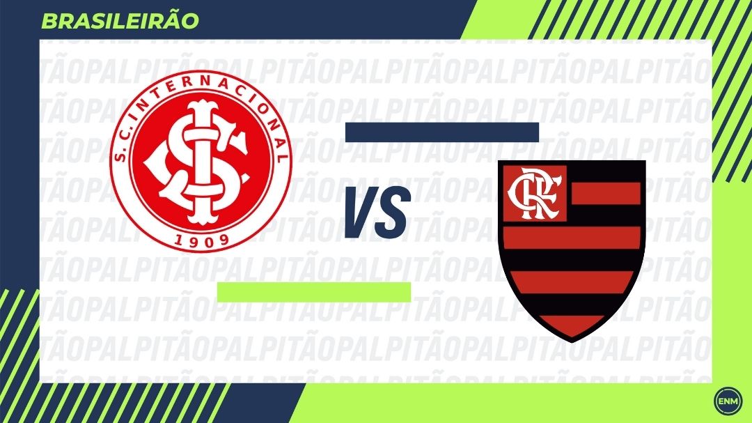 Internacional vai receber o Flamengo em jogo atrasado (Arte: ENM)