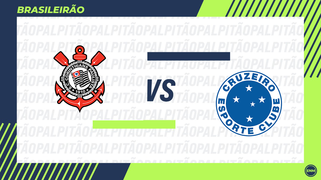 Corinthians x Cruzeiro: prováveis escalações, desfalques, retrospecto, onde assistir, arbitragem e palpites. (Arte: ENM)