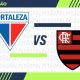 Fortaleza x Flamengo - Brasileirão (Arte: ENM)