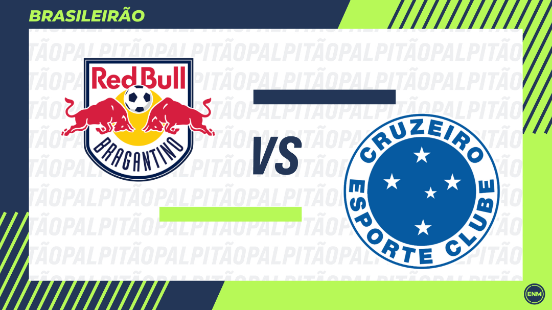 Red Bull Bragantino x Cruzeiro: Escalações, desfalques, retrospecto, onde assistir, arbitragem e palpites. (Arte: ENM)