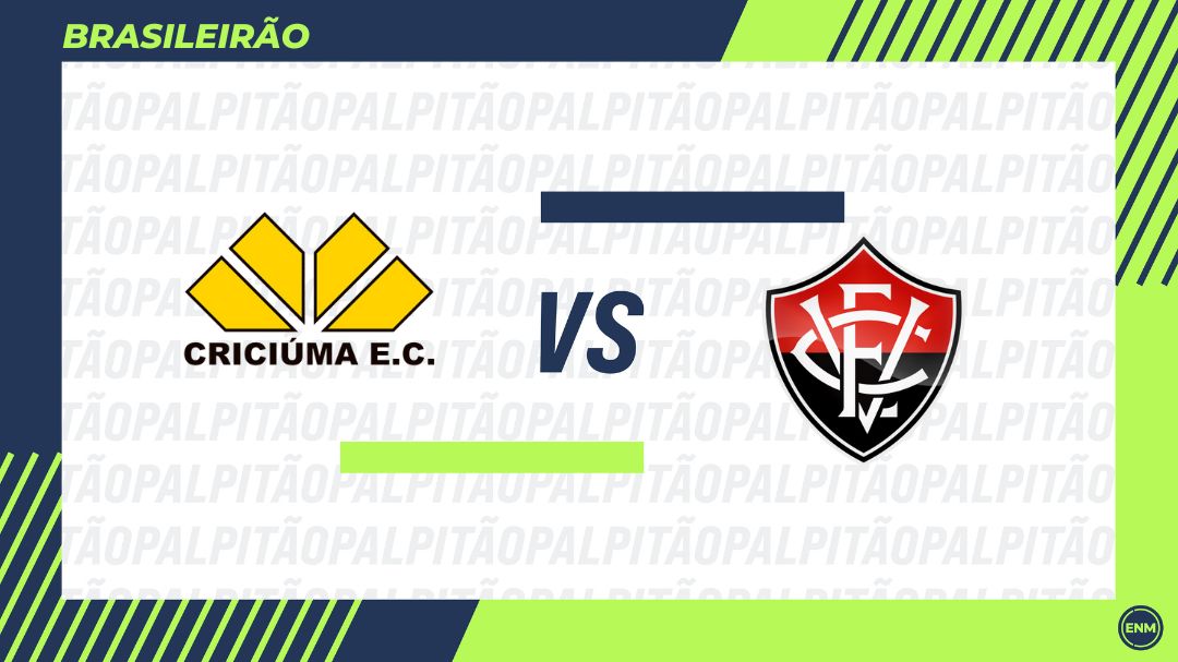 Criciúma x Vitória - Brasileirão (Arte: ENM)