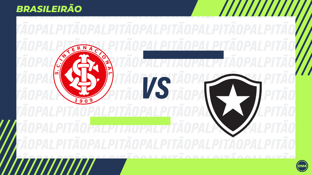 Internacional x Botafogo - 37ª rodada 2024. Arte: ENM