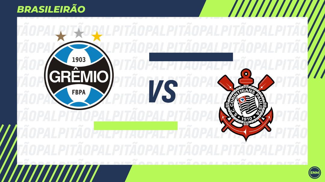 Grêmio x Corinthians. 38ª rodada do Campeonato Brasileiro. 8/12/2024. Arte: ENM