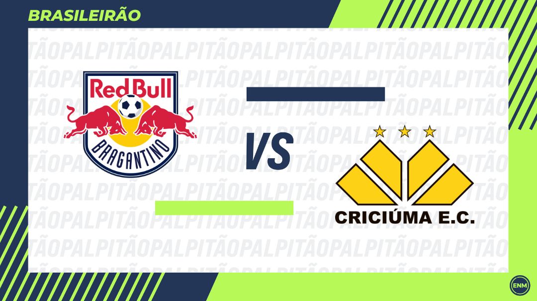 Red Bull Bragantino x Criciúma: Escalações, desfalques, retrospecto, onde assistir, arbitragem e palpites. (Arte: ENM)