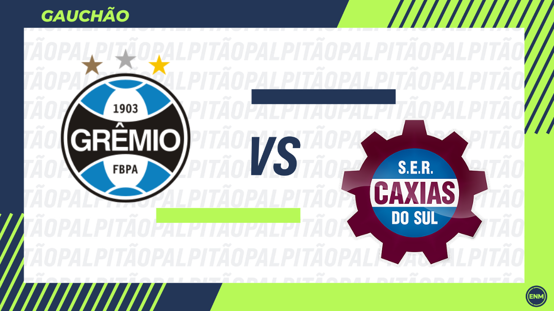 Grêmio x Caxias - Campeonato Gaúcho (Arte: ENM)