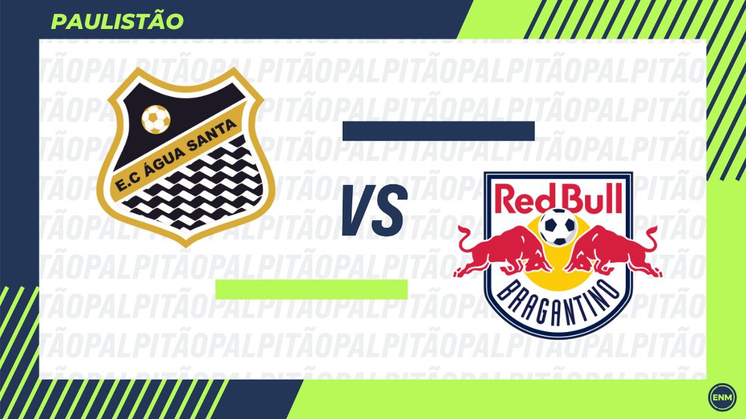 Água Santa x Red Bull Bragantino: Escalações, desfalques, retrospecto, onde assistir, arbitragem e palpites. (Arte: ENM)