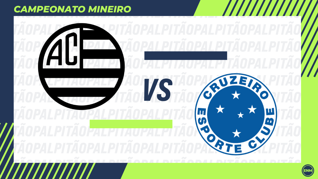 Athletic x Cruzeiro 2ª rodada do Campeonato Mineiro. (Arte: ENM)