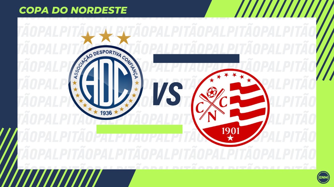 Confiança e Náutico se enfrentam na segunda rodada da Copa do Nordeste (Arte: ENM)